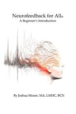 Neurofeedback For All: A Beginner's Introduction