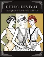 Retro Revival: Coloring Book of 1920s Fashion and Trends