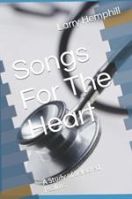 Songs For The Heart: A Study of Selected Psalms