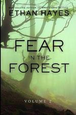 Fear in the Forest: Volume 2