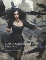Gothic Beauties and their Ravens