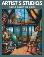Artist's Studio Coloring Book: Enjoy Coloring this Collection of 50 Gorgeously Detailed Drawings