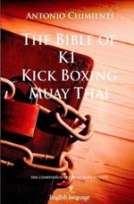 The Bible of K1 Kick Boxing Muay Thai