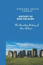 History of New Orleans: Unveiling the Enchanting History of New Orleans