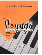 The Voyage: Selected Graded Piano pieces