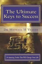 The Ulimate Keys to Success: Success Is God's Will for Your Life