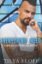 Everything I Need: Safe in Love Book Four