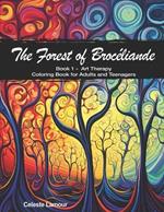 The enchanted forest of Broceliande: - Book 1 -