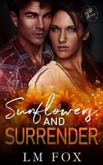 Sunflowers and Surrender: Wild Blooms Series, Book 16