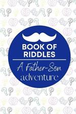 Book of Riddles a Father-Son Adventure: Fathers Day Gifts