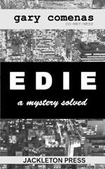 EDIE, A Mystery Solved
