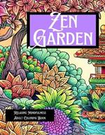 Zen Garden: Relaxing Mindfulness Adult Coloring Book
