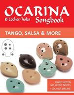 Ocarina Songbook - 6 Löcher/holes - Tango, Salsa & more: Ohne Noten - no music notes + Sounds online