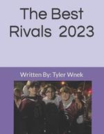 The Best Rivals - 2023: A basketball story.