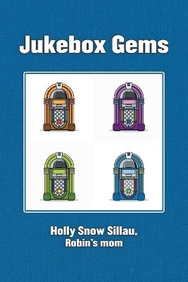 Jukebox Gems - Holly Snow Sillau - cover
