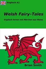 Welsh Fairy-Tales: Englisch lernen mit Marchen aus Wales