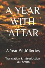 A Year with 'Attar: 'A Year With' Series