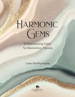 Harmonic Gems: 10 Mesmerizing Solos for Elementary Pianists