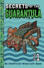 Secrets of the Guarantula: An Unofficial Minecraft Book for Kids
