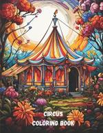 Circus COLORING BOOK: 20 great coloring pages for kids and adults