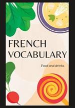 French Vocabulary: Food and Drinks