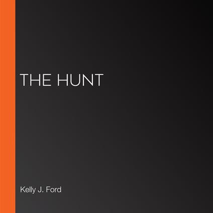 Hunt, The