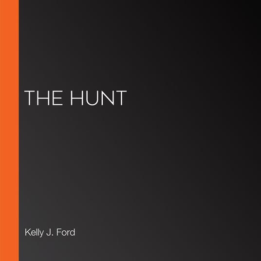 Hunt, The