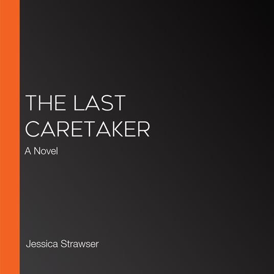 Last Caretaker, The