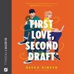 First Love, Second Draft