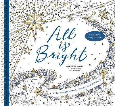 All Is Bright: A Devotional Journey to Color Your Way to Christmas - Nancy Guthrie - cover