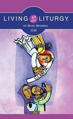 Living Liturgy™ for Music Ministers: Year A (2026) - Various - cover