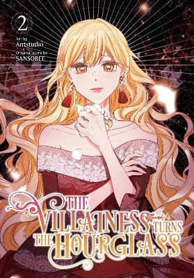 The Villainess Turns the Hourglass, Vol. 2 - Adam Jankowski,Antstudio,SANSOBEE SANSOBEE - cover
