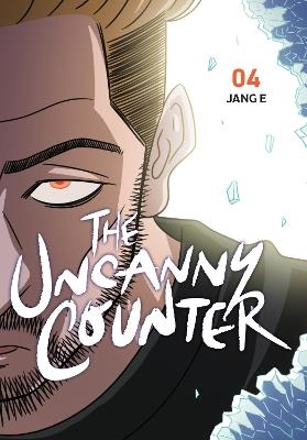 The Uncanny Counter, Vol. 4 - Jang Jang E - cover