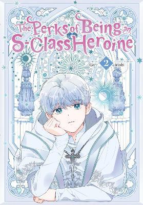 The Perks of Being an S-Class Heroine, Vol. 2 - Irinbi - cover