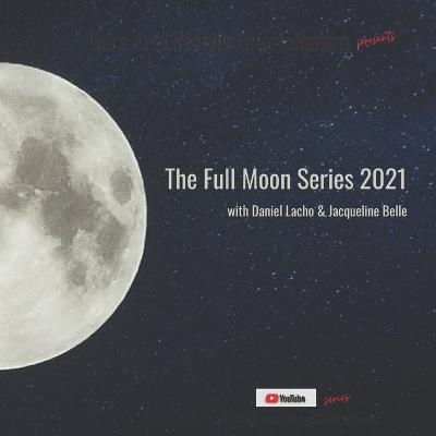 The Full Moon Series 2021 Anthology: Storytime for Werewolves - Daniel Lacho,Julie Kusma,D B Carter - cover