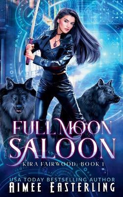 Full Moon Saloon - Aimee Easterling - cover