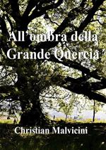 All'ombra della Grande Quercia