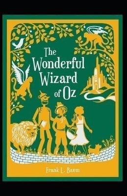 The Wonderful Wizard of Oz Annotated - L Frank Baum - cover