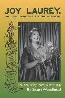 Joy Laurey: The Girl Who Pulled The Strings - Stuart Woodhead - cover