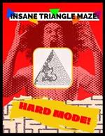 Insane Triangle Maze - Hard Mode: Mind-Blowing Puzzle Activity Book For Adults!