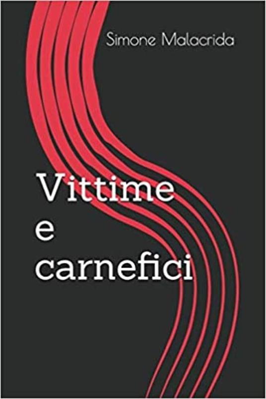 Vittime e carnefici - Simone Malacrida - ebook