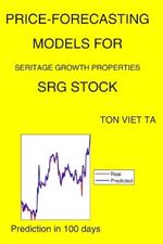 Price-Forecasting Models for Seritage Growth Properties SRG Stock