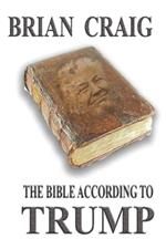 The Bible According To Trump
