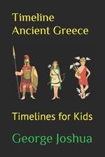 Timeline Ancient Greece: Timelines for Kids