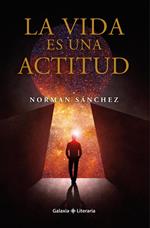 La vida es una actitud