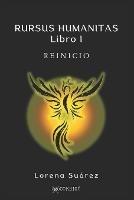 Rursus Humanitas, Libro I: Reinicio - Lorena Suárez - cover