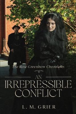 An Irrepressible Conflict - L M Grier - cover