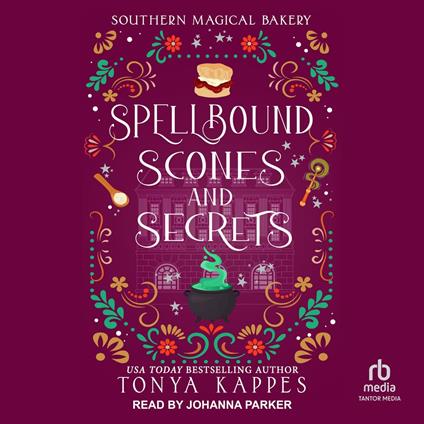 Spellbound, Scones, and Secrets