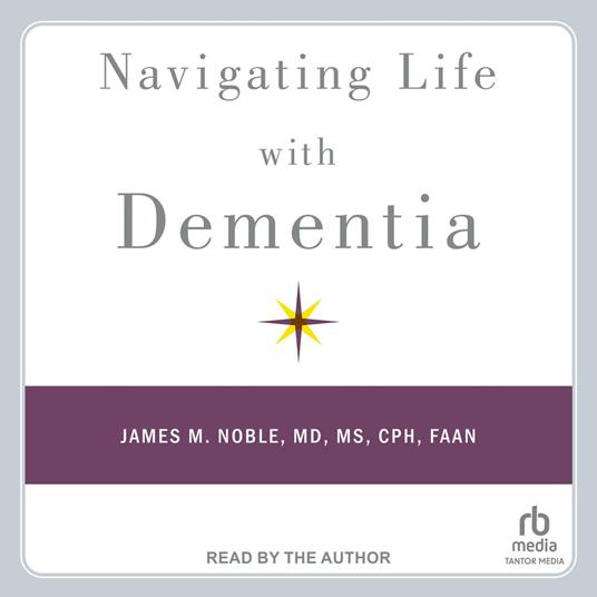 Navigating Life with Dementia