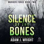 Silence of the Bones